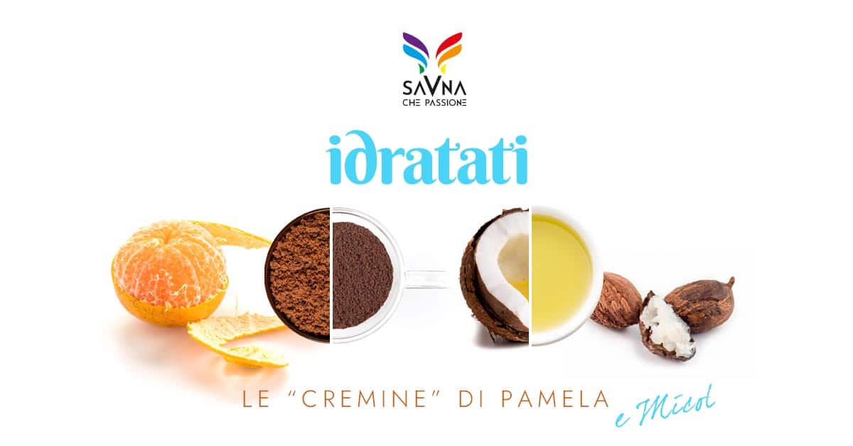 Idratati - le cremine di Pamela per idratare la pelle secca